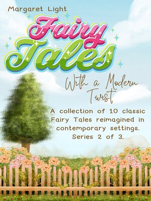 cover image of Fairy Tales with a Modern Twist. 2